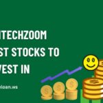 Top 10 Fintechzoom Best Stocks to Invest in Grow Fast