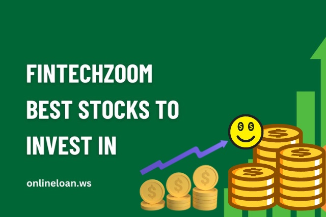 Top 10 Fintechzoom Best Stocks to Invest in Grow Fast